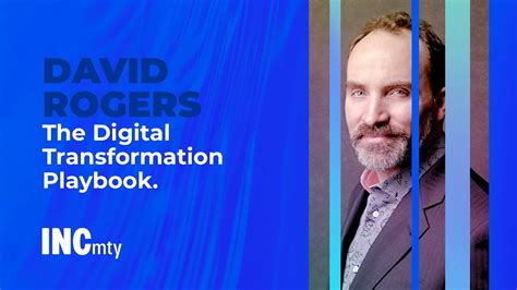 The Digital Transformation Playbook David Rogers Columbia Business