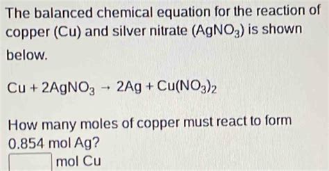 Solved The Balanced Chemical Equation For The Reaction Of Copper Cu