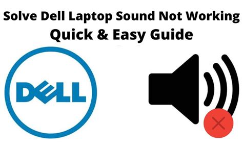 Solved Dell Laptop Sound Not Working Quick And Easy Guide