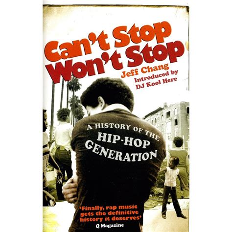 Can't Stop Won't Stop: A History of the Hip-Hop Generation