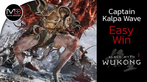 Easy Win Captain Kalpa Wave Black Myth Wukong Youtube