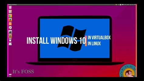 How To Install Windows 10 On Linux In Virtual Box Step By Step