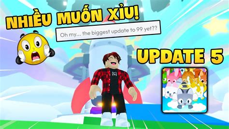 Cho Ng Ng P V Qu Nhi U N I Dung M I Trong Update Pet Simulator