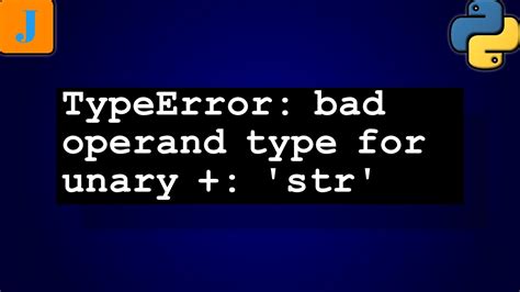 TypeError Bad Operand Type For Unary Str YouTube