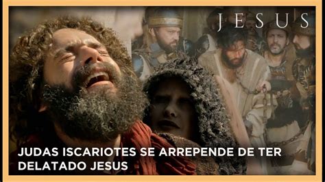 Judas Iscariotes se arrepende de ter delatado Jesus após vê Lo NOVELA