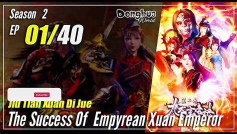 Jiu Tian Xuan Di Jue S2 EP 01 41 The Success Of Empyrean Xuan