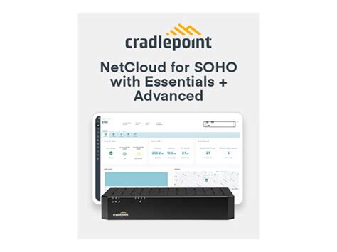 Cradlepoint Netcloud Soho Branch Essentials And Advanced Plan Shi