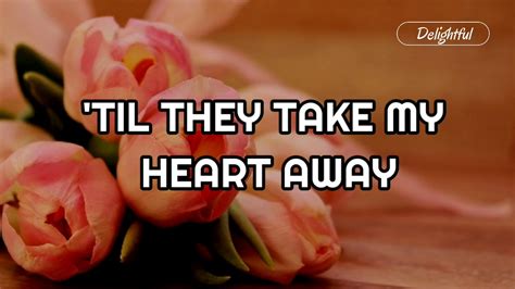 Til They Take My Heart Away Lyrics Clair Marlo Youtube