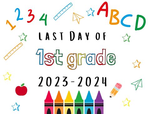 Printable First Day And Last Day Of First Grade Sign Back To School