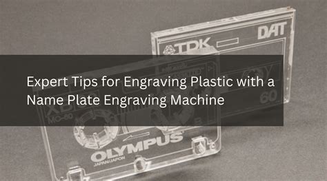 Expert Tips for Engraving Plastic with a Name Plate Engraving Machine ...