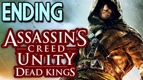 Assassins Creed Unity Dead Kings Dlc Ending Ps4 Youtube