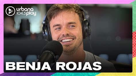 Benja Rojas Su Abuelo Yankee Trabajar Con Cris Morena Y El Estreno De