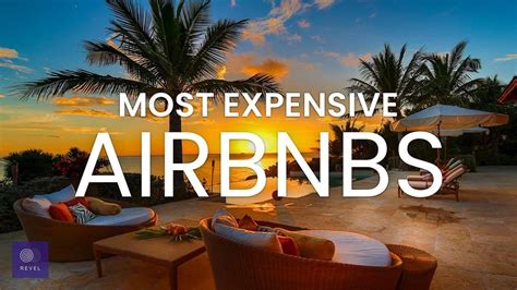 Airbnb Most Expensive Airbnbs Be Awestruck By These Most Amazing