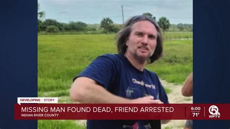 Missing Man Found Dead Friend Arrested