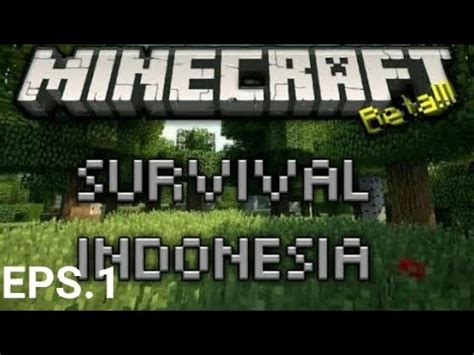 Awal Baru Minecraft Survival Indonesia Eps 1 YouTube