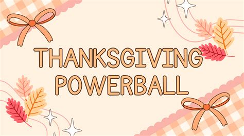 Thanksgiving Powerball Giveaway Fandom