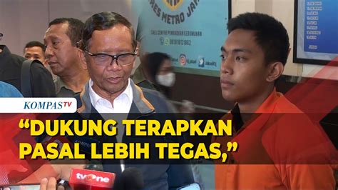 Mahfud MD Dorong Polisi Berikan Pasal Lebih Tegas Pada Mario Dandy