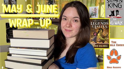 The Books I Read In May June Late Wrap Up S Youtube