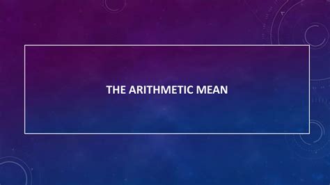 The Arithmetic Mean Pptx