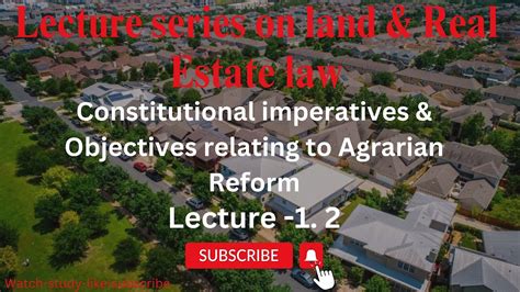 Constitutional Imperatives And Objectives Relating To Agrarian Reform