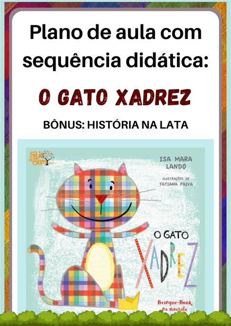 PLANO DE AULA SEQUÊNCIA DIDÁTICA O GATO XADREZ ALFAKIDS