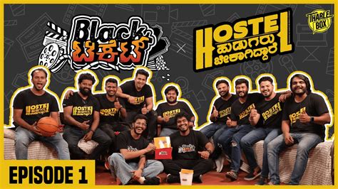 Black Ticket Ep 1 Ft Hostel Hudugaru Bekagiddare Tharle Box Nithin Kamath Yashas