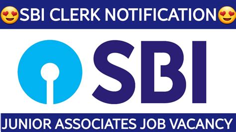 Sbi Junior Associates Job Vacancy I Sbi Clerk Notification 2023