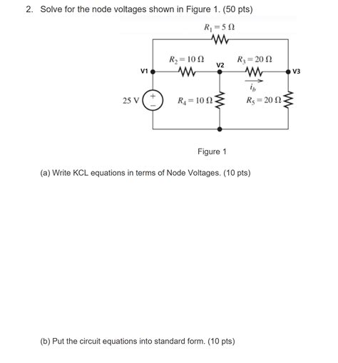 Solved 2 Solve For The Node Voltages Shown In Figure 1 50 Chegg