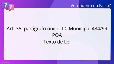 QScon Direito Art 35 parágrafo único LC Municipal 434 99 POA