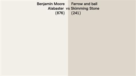 Benjamin Moore Alabaster Vs Farrow And Ball Skimming Stone