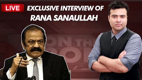 Live May Incident Exclusive Interview Of Rana Sanaullah On The