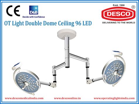 OT Light LED Double Dome Ceiling Manufacturer Supplier Exporter DESCO