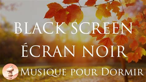 Musique Relaxante Pour Dormir En Cran Noir Musique Au Piano Pour Se