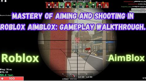 Mastery Of Aiming And Shooting In Roblox Aimblox Gameplay Walkthrough