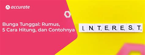 bunga tunggal rumus   hitung  contohnya