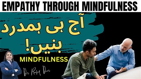 EMPATHY THROUGH MINDFULNESS L Dr Rafiq Dar YouTube