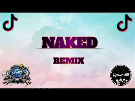 James Arthur Naked Techno Remix Dj Roland Remix YouTube