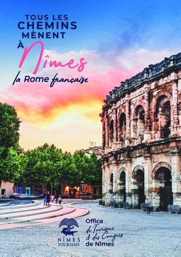 Nîmes Loffice De Tourisme Lance Une Nouvelle Campagne De