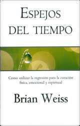 Introducir 48 Imagen Brian Weiss Libros Pdf Espejos Del Tiempo