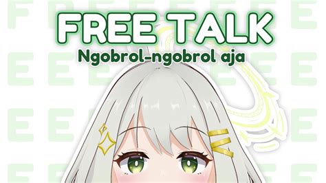 FREE TALKngobrol Santai DuluuuRika Makaira Vtuber Indonesia YouTube