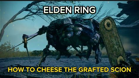 Elden Ring How To Cheese The Tutorial Boss Grafted Scion Youtube