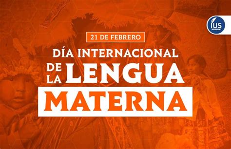 Día Internacional De La Lengua Materna Ius Latin