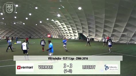 VERMARI 6 8 LIBERTY ELIT I Liga ZIMA 2016 YouTube