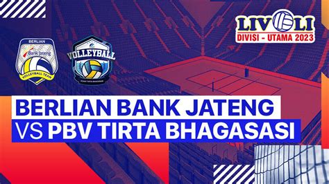 Putra Berlian Bank Jateng Vs Pbv Tirta Bhagasasi Bekasi Full Match