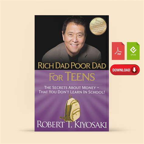 Rich Dad Poor Dad for Teens: the Secrets About Money, That You Don't ...