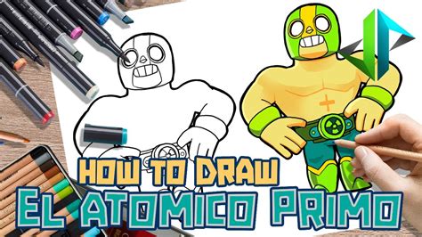 Drawpedia How To Draw New El Atomico Primo From Brawl Stars Step