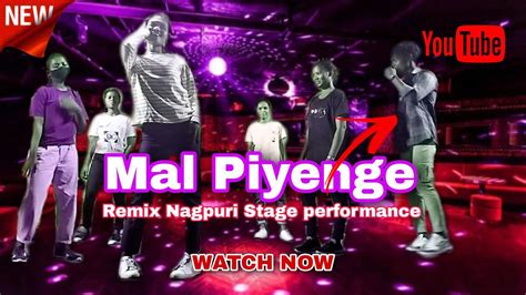 Mal Piyenge Hum To Mal Piyenge Remix Nagpuri Stage Dance 2023