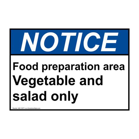 Notice Sign Food Preparation Area Vegetable Salad Only Sign Ansi