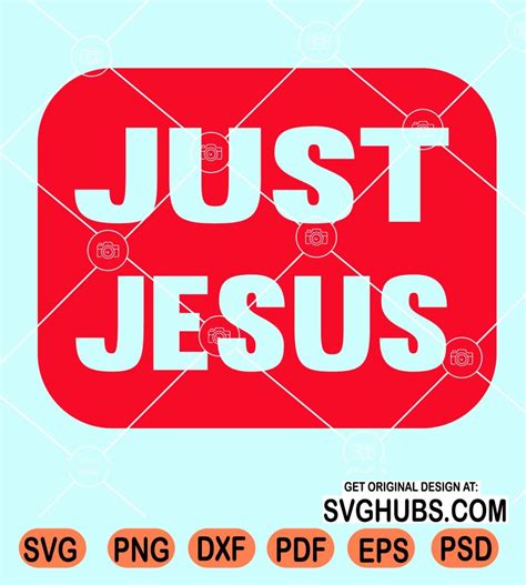 Just Jesus Svg Christian T Shirt Svg Jesus Quote Svg Christian Quote