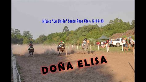 DoÑa Elisa Club Hípico La Unión Sta Rosa Ctes 12 02 2023 Youtube